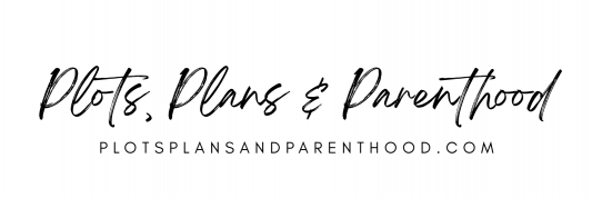 Plots, Plans & Parenthood